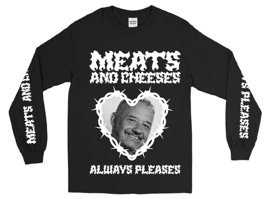 MEATS AND CHEESES LONGSLEEVE PRE ORDER *PLEASE READ DESCRIPTION BELOW*